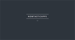 Desktop Screenshot of nomtasticapps.com